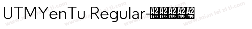 UTMYenTu Regular字体转换